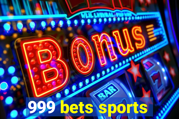 999 bets sports